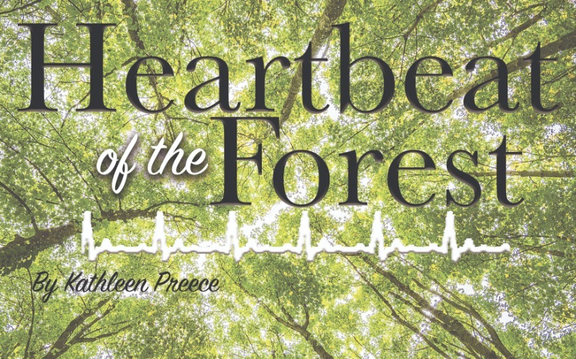 Heartbeat of the Forest by Kathleen Preece